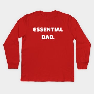 Essential Dad Kids Long Sleeve T-Shirt